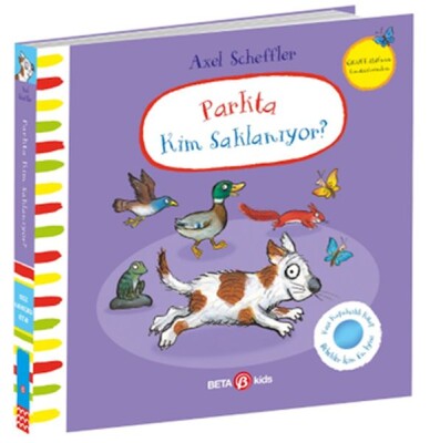 Parkta Kim Saklanıyor-Alex Scheffler (Keçe Kapakçıklı Kitap) - Beta Kids