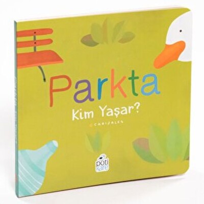 Parkta Kim Yaşar? - Pötikare Yayınları