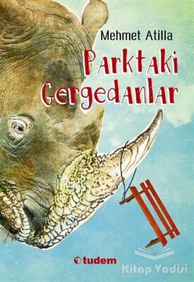 Parktaki Gergedanlar - Tudem Yayınları