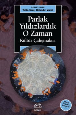 Parlak Yıldızlardık O Zaman - 1