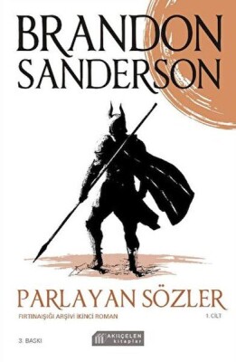 Parlayan Sözler - Fırtınaışığı Arşivi İkinci Roman Cilt 1 - Akılçelen Kitaplar