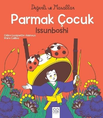 Parmak Çocuk İssunboshi - Değerli Masallar - 1001 Çiçek Kitaplar