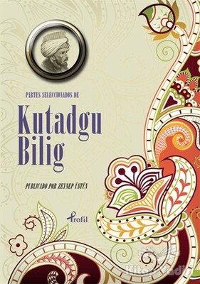 Partes Seleccionadas De Kutadgu Bilig - Profil Kitap