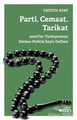 Parti, Cemaat, Tarikat - 1