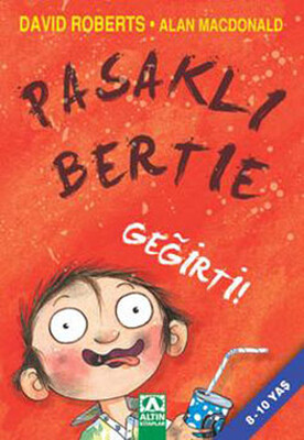 Pasaklı Bertie - Geğirti! - Altın Kitaplar Yayınevi