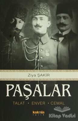 Paşalar: Talat, Enver, Cemal - 1