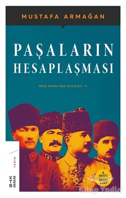 Paşaların Hesaplaşması - Ketebe Yayınları