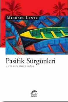 Pasifik Sürgünleri - İletişim Yayınları