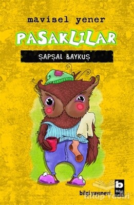 Pasklılar - Şapşal Baykuş - Bilgi Yayınevi