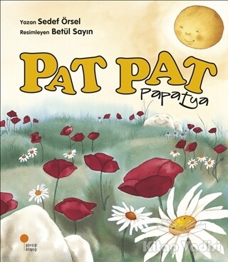 Pat Pat Papatya - Günışığı Kitaplığı