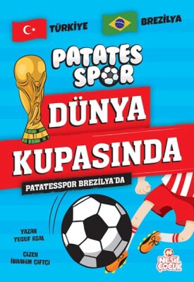 Patatesspor Brezilya’da Patatesspor Dünya Kupasında - Nesil Çocuk