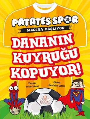 Patatesspor Macera Başlıyor - Dananın Kuyruğu Kopuyor! - Nesil Çocuk