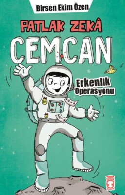 Patlak Zeka Cemcan - Erkenlik Operasyonu (Fleksi Cilt) - Timaş Çocuk