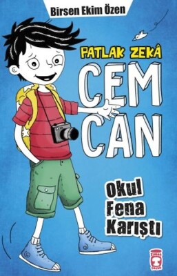 Patlak Zeka Cemcan - Okul Fena Karıştı - Timaş Çocuk