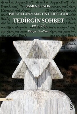 Paul Celan ve Martin Heidegger - Tedirgin Sohbet 1951-1970 - Everest Yayınları