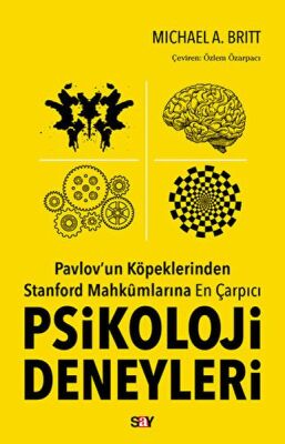 Pavlov'un Köpeklerinden Stanford Mahkumlarına En Çarpıcı Psikoloji Deneyleri - 1