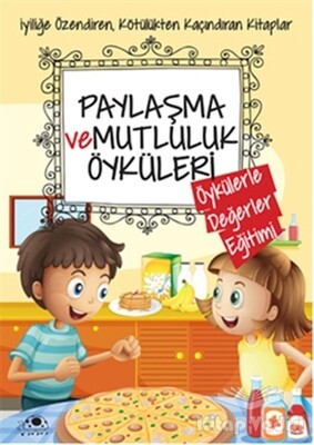 Paylaşma ve Mutluluk Öyküleri - Uğurböceği Yayınları