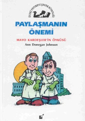 Paylaşmanın Önemi - Mayo Kardeşler'in Öyküsü - Öteki Yayınevi