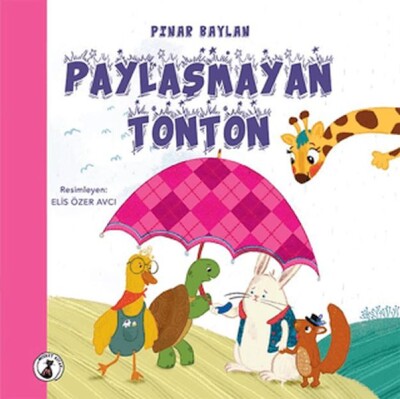 Paylaşmayan Tonton - Misket Kitap