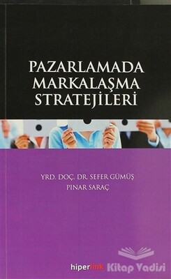 Pazarlamada Markalaşma Stratejileri - Hiperlink Yayınları