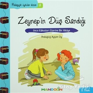 Pedagojik Öyküler: 3 - Zeynep’in Düş Sandığı - Mandolin Yayınları