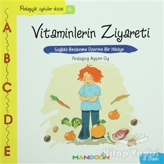 Pedagojik Öyküler: 6 - Vitaminlerin Ziyareti - Mandolin Yayınları