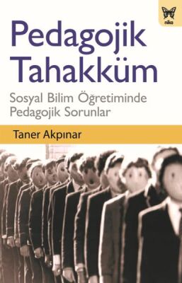 Pedagojik Tahakküm - 1