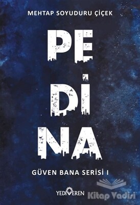 Pedina - Güven Bana Serisi 1 - Yediveren Yayınları