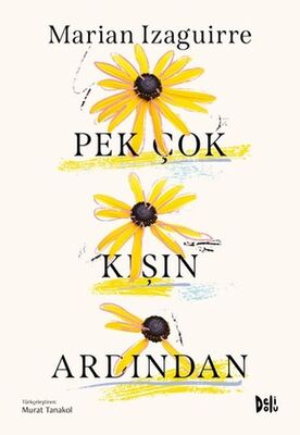 Pek Çok Kışın Ardından - 1