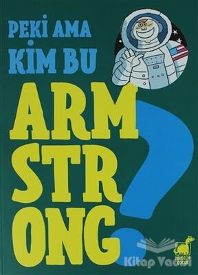 Peki Ama Kim Bu Armstrong ? - 1