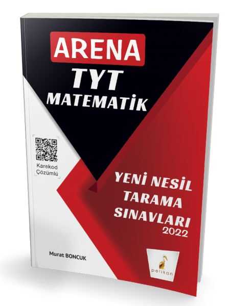 Pelikan Yayıncılık - Pelikan 2022 Arena TYT Matematik Yeni Nesil Tarama Sınavları