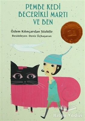 Pembe Kedi Becerikli Martı ve Ben - Tudem Yayınları