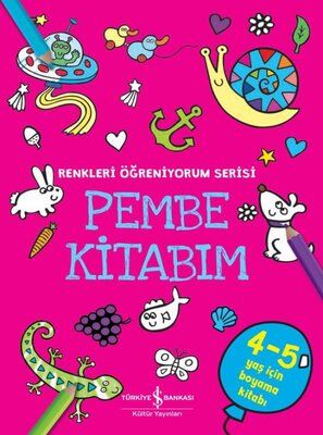 Pembe Kitabım - Renkler Öğreniyorum Serisi - 1