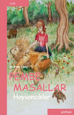 Pembe Masallar (Hayvancıklar) - 1