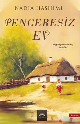 Penceresiz Ev - Arkadya Yayınları