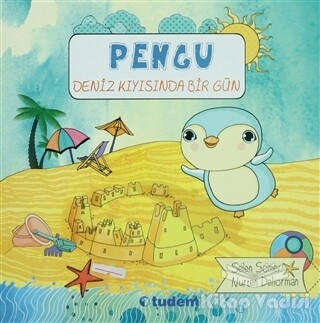 Pengu - Deniz Kıyısında Bir Gün - Tudem Yayınları