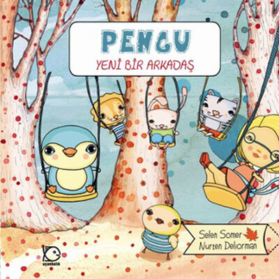 Pengu - Yeni Bir Arkadaş - Uçanbalık Yayınları