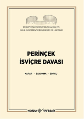 Perinçek İsviçre Davası Karar - Savunma - Sorgu - Kaynak (Analiz) Yayınları