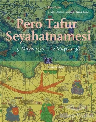 Pero Tafur Seyahatnamesi - Kitap Yayınevi