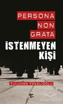 Persona Non Grata - İstenmeyen Kişi - Halk Kitabevi