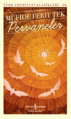 Pervaneler - Türk Edebiyatı Klasikleri - 1