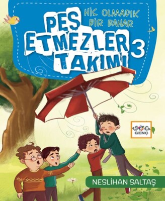 Pes Etmezler Takımı-3-Hiç Olmadık Bir Bahar - Nar Yayınları