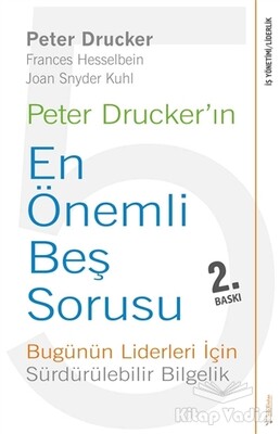 Peter Drucker'ın En Önemli Beş Sorusu - Sola Unitas
