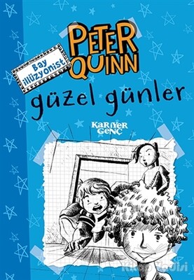 Peter Quinn - Güzel Günler - Kariyer Yayınları