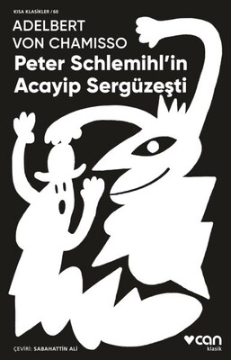 Peter Schlemihl'in Acayip Sergüzeşti - Can Sanat Yayınları