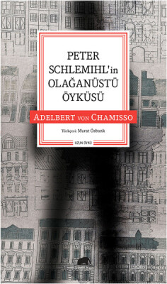 Peter Schlemihl'in Olağanüstü Öyküsü - Kolektif Kitap