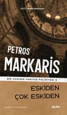Petros Markaris - Eskiden Çok Eskiden - 1