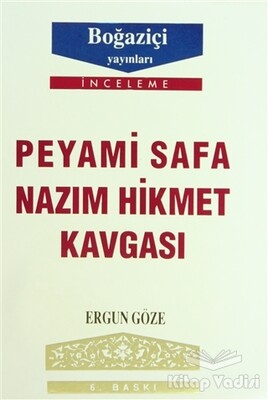 Peyami Safa - Nazım Hikmet Kavgası - Boğaziçi Yayınları