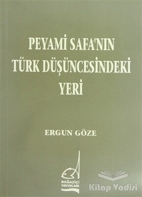 Peyami Safa’nın Türk Düşüncesindeki Yeri - Boğaziçi Yayınları