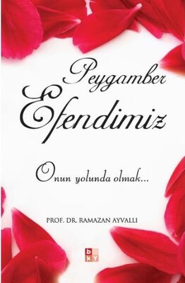 Peygamber Efendimiz (A.S) - Babıali Kültür Yayıncılığı